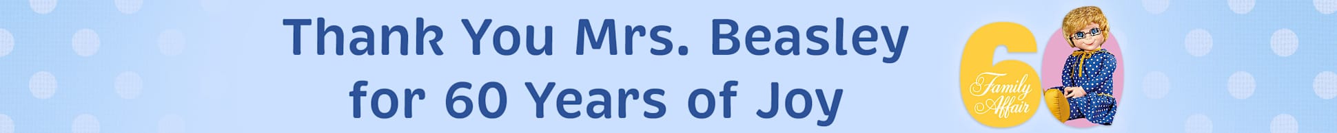 Thank You Mrs. Beasley for 60 Years of Joy